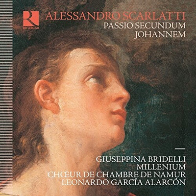 Alessandro Scarlatti: Passio Secundum