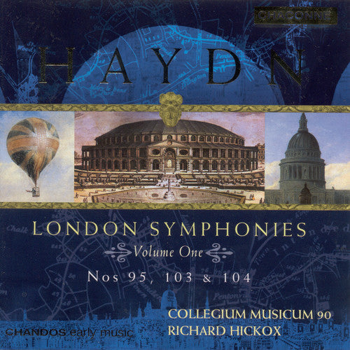 Haydn: "London" Symphonies Nos. 95, 103 & 104 / Hickox, Collegium Musicum 90