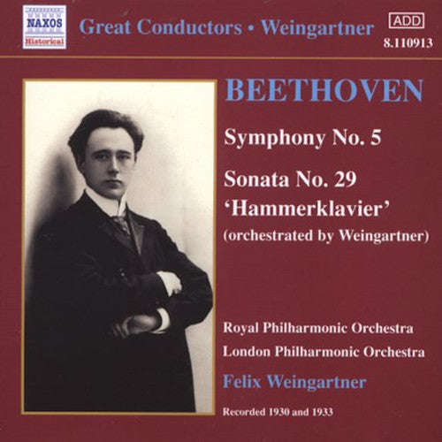 Beethoven: Symphony No. 5 / Sonata No. 29 (Orch. Weingartner