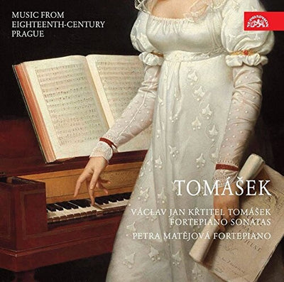 Vaclav Jan Krtitel Tomasek: Fortepiano Sonatas