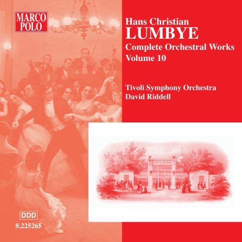 Lumbye: Complete Orchestral Works Vol 10 / Riddell, Et Al