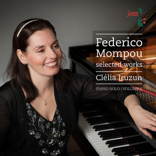 Mompou: Selected Works, Vol. 2