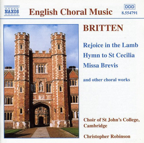 Britten: Rejoice In The Lamb / Choir Of St. John's College