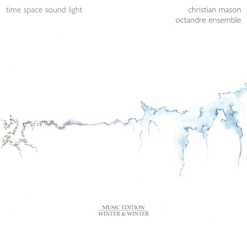 Mason: Time – Space – Sound – Light