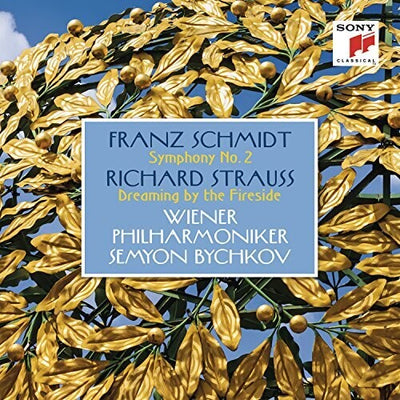 Schmidt: Symphony 2 - Strauss: Dreaming / Bychkov, Vienna Philharmonic