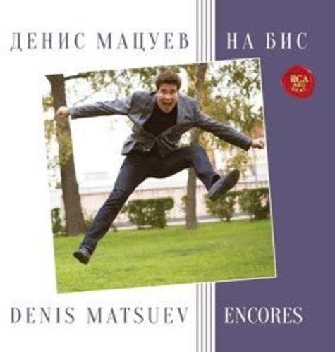 Encores / Denis Matsuev