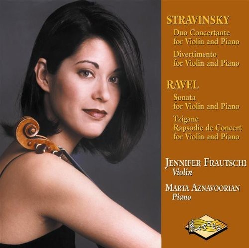 Stravinsky, Ravel / Jennifer Frautschi, Marta Aznavoorian