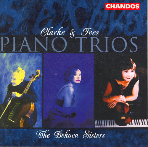 CLARKE: Piano Trio / Midsummer Moon / Lullaby / IVES: Piano