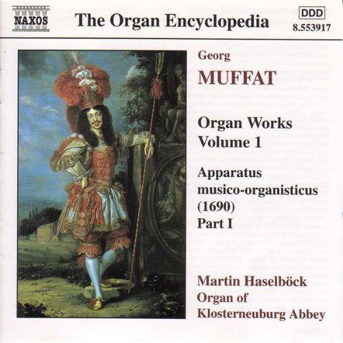 The Organ Encyclopedia - Muffat: Organ Works Vol 1