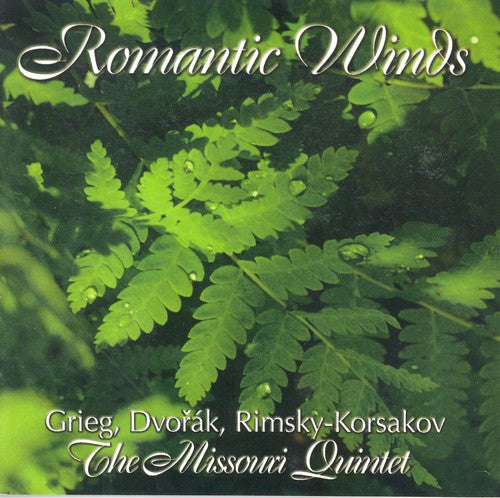 Romantic Winds - Grieg, Dvorak, Rimsky-korsakov / Missouri Quintet