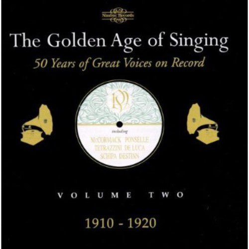 The Golden Age Of Singing Vol 2 - 1910-1920