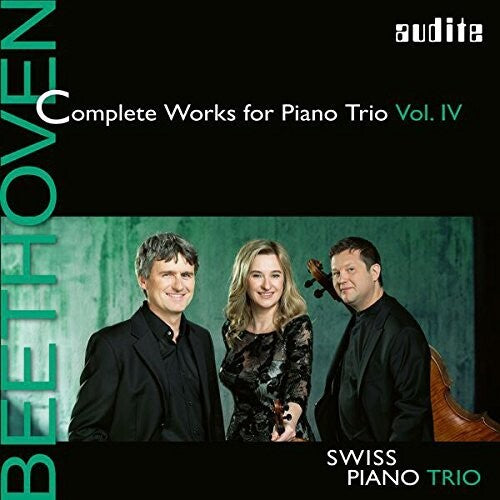 Beethoven: Complete Works for Piano Trio, Vol. 4