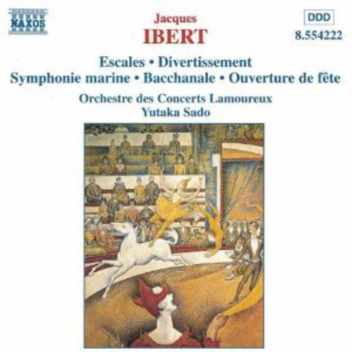 Ibert: Escales, Divertissement, Etc / Sado, Et Al