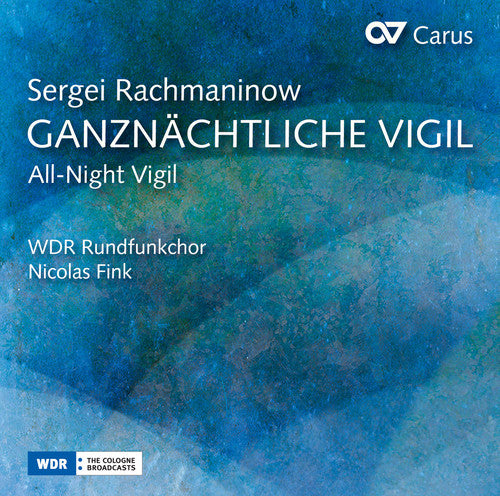 Rachmaninoff: All-night Vigil, Op. 37 "Vespers"