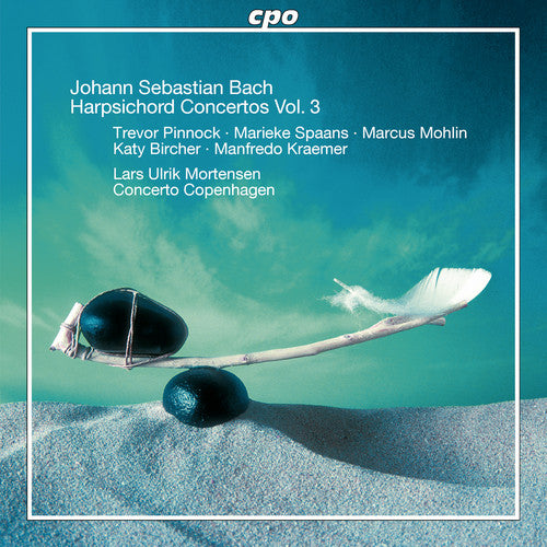 Bach: Harpsichord Concertos, Vol. 3 / Mortensen, Concerto Copenhagen