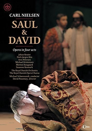 Nielsen: Saul & David / Reuter, Jorgen Riis, Schonwandt, Royal Danish Opera