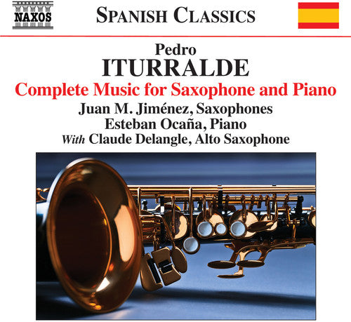 Iturralde: Complete Music for Saxophone & Piano / Jimenez, Ocana