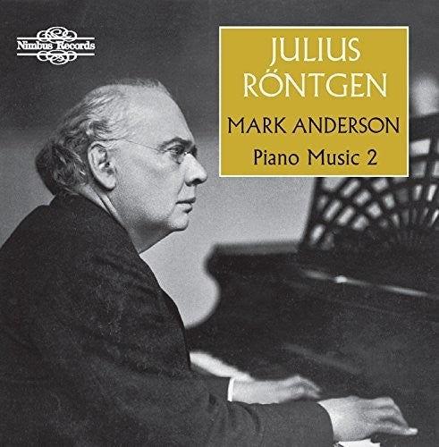 Rontgen: Piano Music, Vol. 2 / Anderson