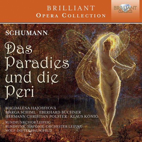 Schumann: Das Paradies und die Pen / Hauschild, Rundfunk-Sinfonieorchester Leipzig