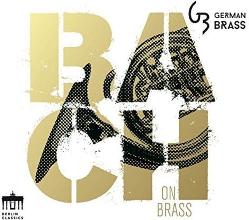 Bach on Brass / German Brass