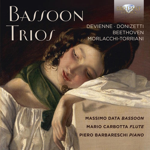 Devienne, Donizetti, Beethoven, Morlacchi-Torriani: Bassoon Trios / Data, Carbotta, Barbareschi