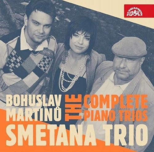 Martinu: The Complete Piano Trios / Smetana Trio