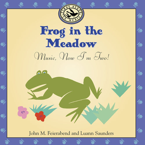 Frog in the Meadow: Music, Now I'm Two!