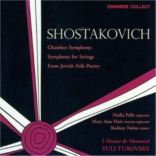 Shostakovich: Chamber Symphony, From Jewish Folk Poetry, Etc