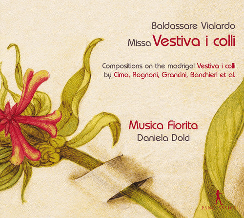 Vialardo: Missa vestiva i colli / Dolci, Musica Fiorita