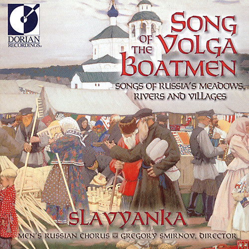 Song of the Volga Boatmen / Smirnov, Slavyanka