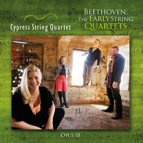 Beethoven: The Early String Quartets / Cypress String Quartet