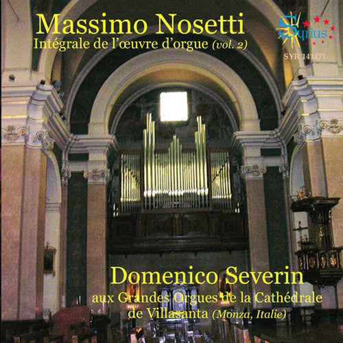 Nosetti: Integrale de l'oeuvre d'orgue, Vol. 2 / Severin