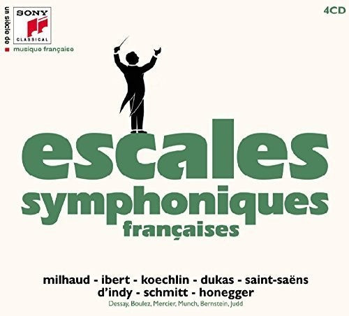 Un Siecle de Musique Francaise: Escales Symphoniques