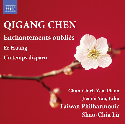 Chen: Enchantements oubiles, Er Huang & Un temps disparu / Lu, Taiwan Philharmonic