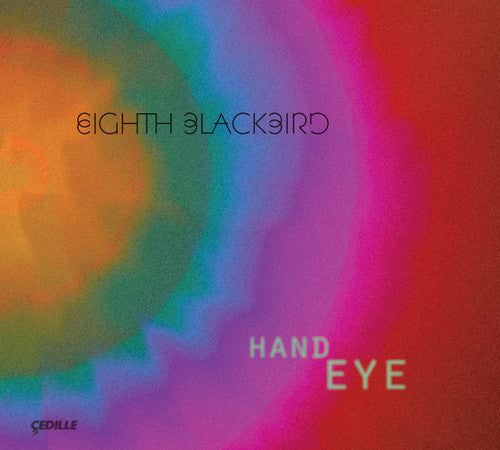 Hand Eye / Eighth Blackbird