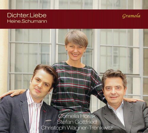 Dichter.Liebe: Schumann & Heine / Horak, Gottfried, Wagner-Trenkwitz