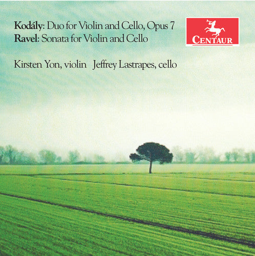 Kodály: Duo for Violin & Cello, Op. 7 - Ravel: Sonata for Vi