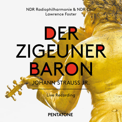 Strauss II: Der Zigeunerbaron / Foster, NDR Radiophilharmonie