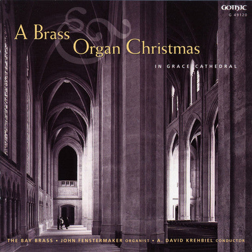 A Brass & Organ Christmas/ Fenstermaker, Bay Brass, Krehbiel