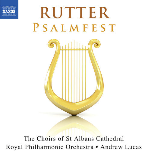 Rutter: Psalmfest / Lucas, Choirs of St. Albans, Royal Philharmonic