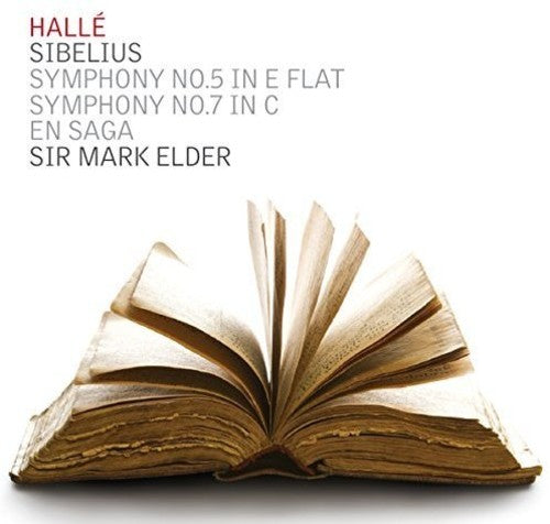 Sibelius: Symphonies Nos. 5, 7 & En Saga / Elder