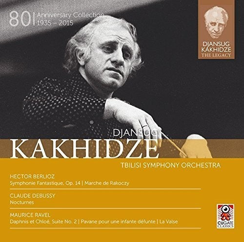 Djansug Kakhidze The Legacy, Vol. 4: Berlioz