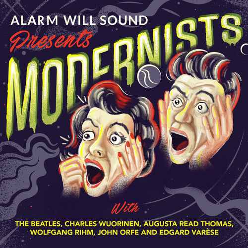 Alarm Will Sound Presents Modernists