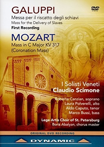 Galuppi: Mass for the Delivery of Slaves - Mozart: Mass in C