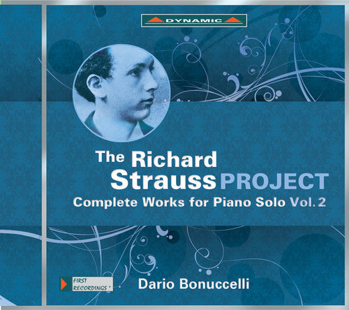 The Richard Strauss Project: Complete Works for Piano Solo, Vol. 2 / Bonuccelli