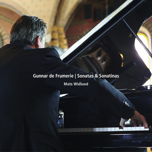 Frumerie: Piano Sonatas & Sonatinas