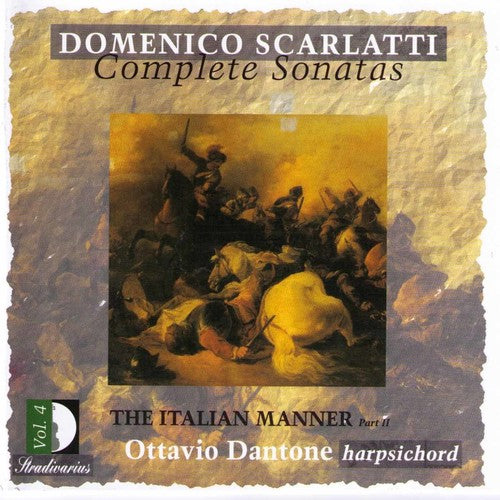 Scarlatti: Complete Sonatas, Vol. 4 — The Italian Manner Pt.