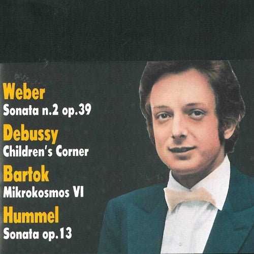 Weber, Debussy, Bartok & Hummel: Pieces for Solo Piano