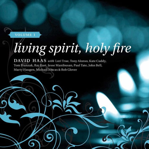 Living Spirit, Holy Fire, Vol. 1