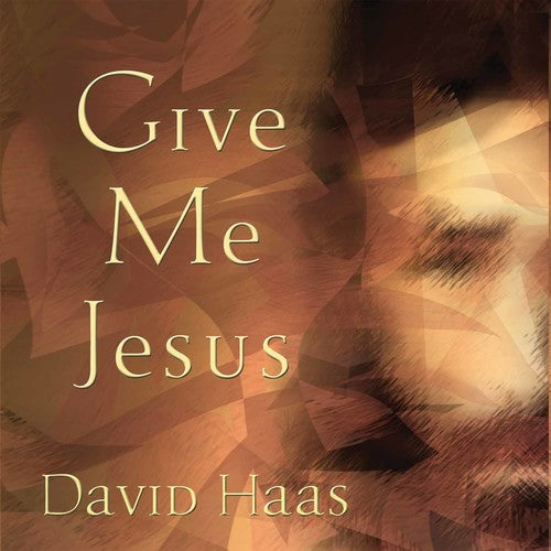 Give Me Jesus